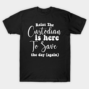 Custodian To Save The Day Janitor Guard Caretaker Porter T-Shirt